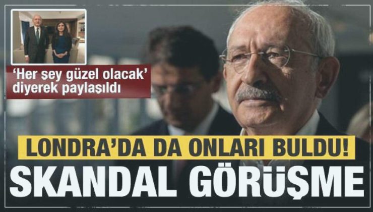Kılıçdaroğlu’nun Londra’daki skandal görüşmesi! PKK ayrıntısı dikkat çekti